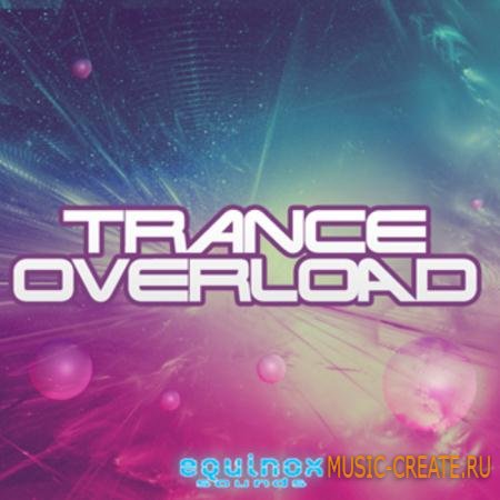 Equinox Sounds - Trance Overload (MULTIFORMAT DVDR / TEAM DYNAMiCS) - сэмплы Trance, Uplifting Trance