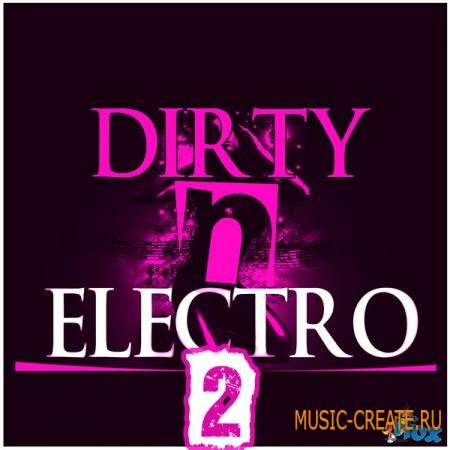 Fox Samples - Dirty N Electro (WAV MIDI) - сэмплы Electro House