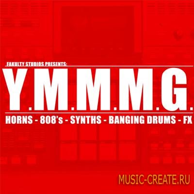Fakulty Studios - Y.M.M.M.G (WAV) - сэмплы Hip Hop