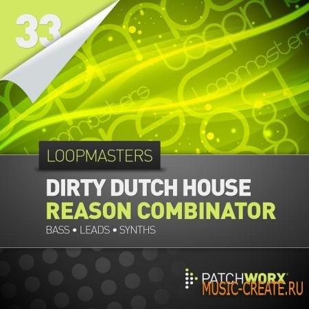 Loopmasters - Utku-S Dirty Dutch House Reason 6 Combinator (MIDI / Synth Presets)