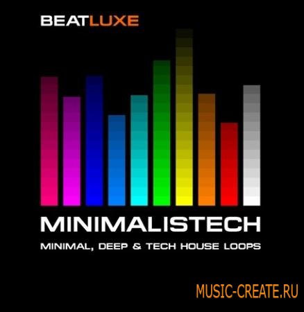 Beatluxe - Minimalistech - Minimal Deep & Tech House Loops (WAV REX) - сэмплы Minimal Deep, Tech House