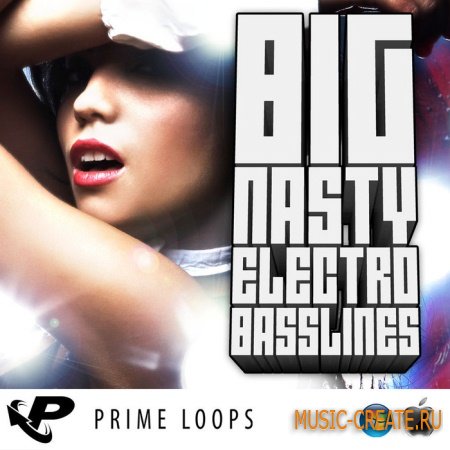 Prime Loops - Big Nasty Electro Basslines (WAV) - сэмплы Electro House
