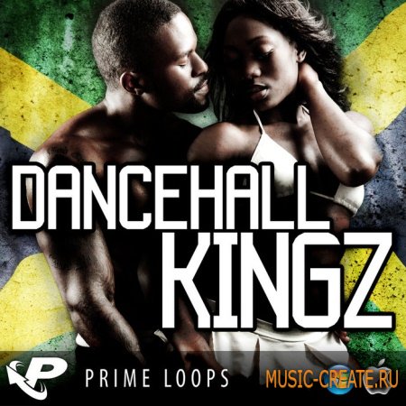 Prime Loops - Dancehall Kingz (WAV) - сэмплы Dancehall