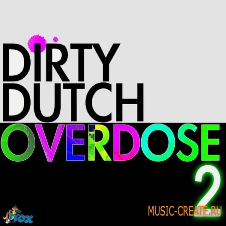 Fox Samples - Dirty Dutch Overdose 2 (WAV MIDI) - сэмплы Dutch Electro House