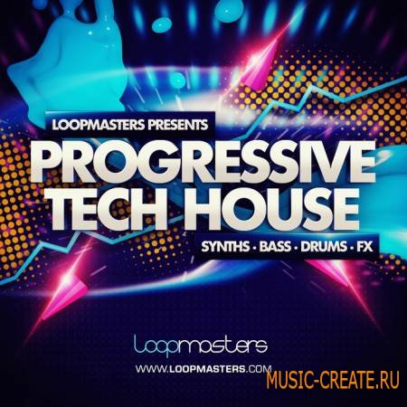 Loopmasters - Progressive Tech House (WAV / Sampler Patches) - сэмплы Progressive Tech House