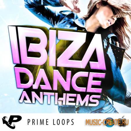 Prime Loops - Ibiza Dance Anthems (WAV) - сэмплы Funky/Club House