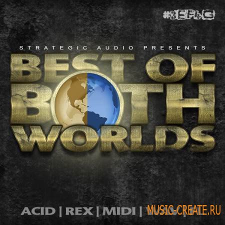 Strategic Audio - Best Of Both Worlds (WAV/ACID REX MIDI FLP) - сэмплы Hip Hop, R&B