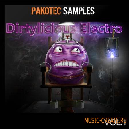 Pakotec Samples - Dirtylicious Electro Vol 1 (WAV REX AIFF) - сэмплы Electro