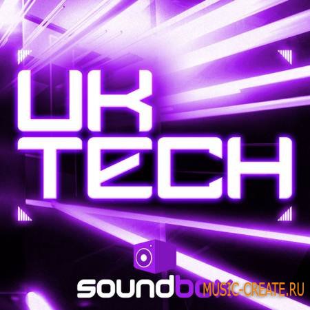 Soundbox - UK Tech (WAV) - сэмплы Tech House, Minimal, Techno, Deep House, Electro House