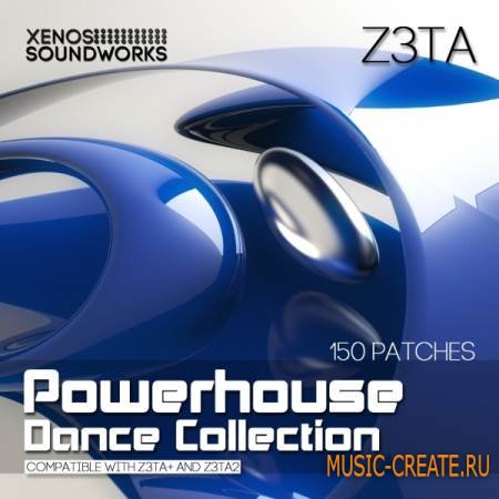 Xenos Soundworks - Powerhouse Dance Collection (Z3ta2 & Z3ta+ Presets)