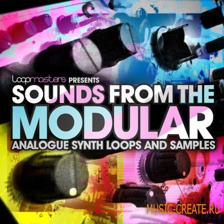 Loopmasters - Sounds from the Modular (MULTiFORMAT) - звуковые эффекты