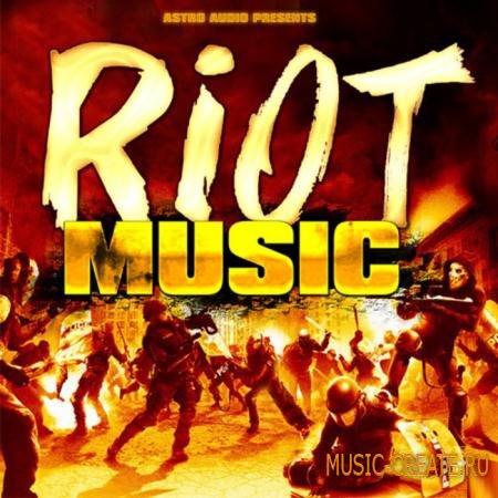 Astro Audio - Riot Music (WAV) - сэмплы Dirty South
