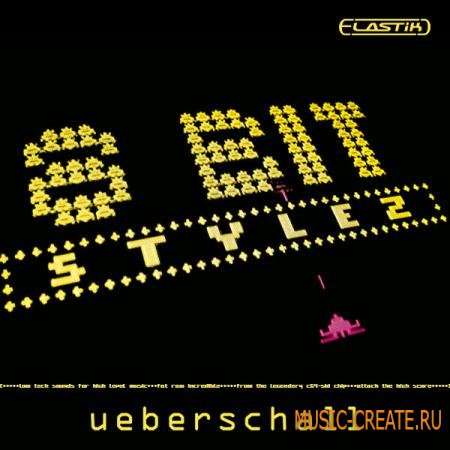 Ueberschall - 8 Bit Stylez (ELASTiK) - банк для плеера ELASTIK