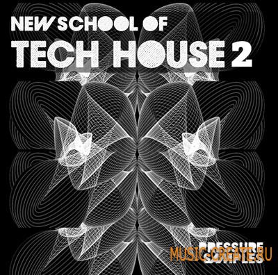 Pressure Samples - New School of Tech House 2 (WAV) - сэмплы Tech House