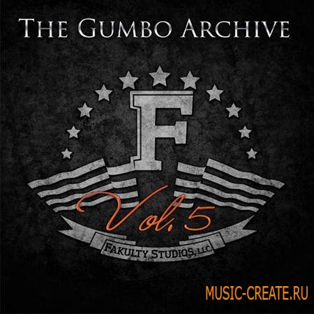 Fakulty Studios - The Gumbo Archive Vol 5 (WAV AIFF) - сэмплы Pop, Hip Hop, Dance