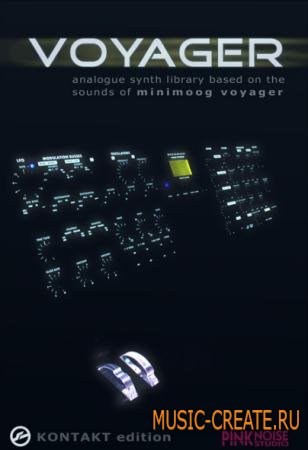 Pinknoise - Voyager Kontakt Edition v1.41 (Kontakt DVDR-KRock) - библиотека звуков Minimoog Voyager