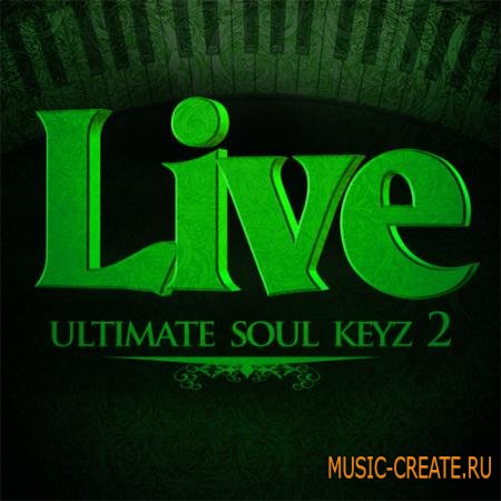 Live Soundz Productions - Live Ultimate Soul Keyz 2 (WAV-MIDI-REASON NN19 & NN-XT) - сэмплы Neo Soul, RnB, Old School, Funk, Jazz