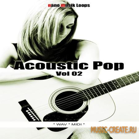Nano Musik Loops - Acoustic Pop Vol 2 (WAV MIDI) - сэмплы Pop