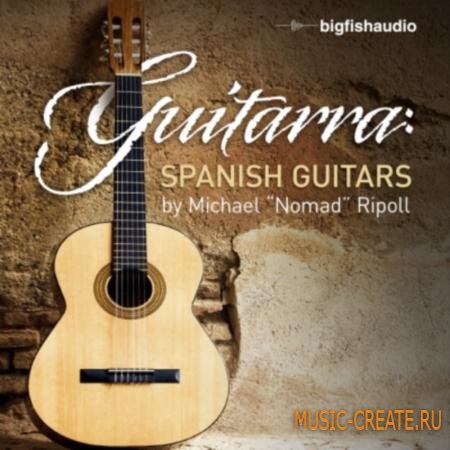 Big Fish Audio - Guitarra Spanish Guitar Loops (WAV REX AIFF KONTAKT) - сэмплы гитары