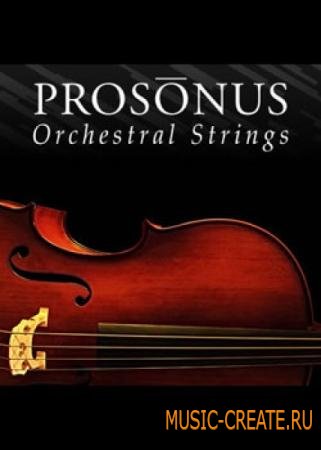 Big Fish Audio - Prosonus - Orchestral Strings (KONTAKT) - библиотека струнных инструментов
