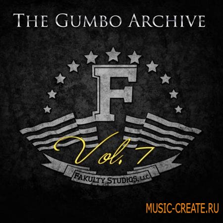 Fakulty Studios - The Gumbo Archive Vol 7 (WAV AIFF) - сэмплы Pop, Hip Hop, Dance
