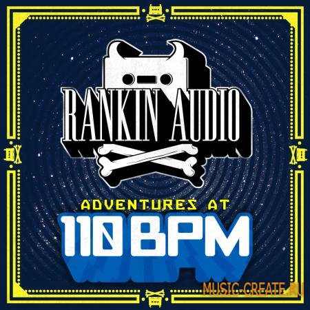 Rankin Audio - Adventures At 110bpm (WAV) - сэмплы Dubstep, Electro House, Hip-Hop