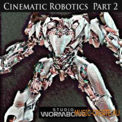 Studio Wormbone - Cinematic Robotics Vol 2 (WAV) - звуковые эффекты