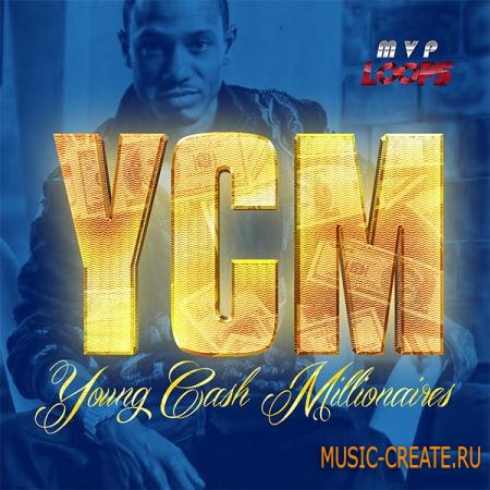 MVP Loops - Young Cash Millionaires (ACID WAV AIFF REX) - сэмплы Dirty South