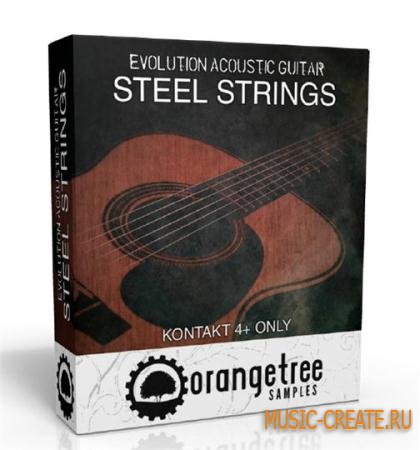 Orange Tree Samples - Evolution Acoustic Guitar: Steel Strings (KONTAKT - MAGNETRiXX) - библиотека звуков акустической гитары