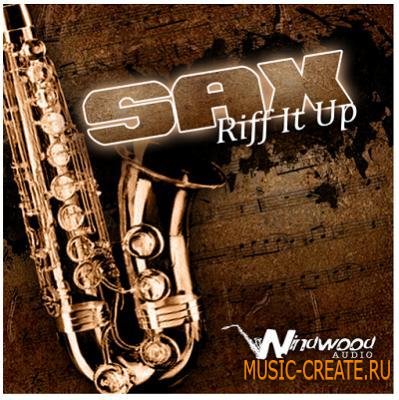 Windwood Audio - Sax Riff It Up (WAV) - сэмплы саксофона