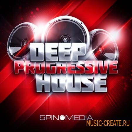 5Pin Media - Deep Progressive House (MULTiFORMAT) - сэмплы Deep Progressive House