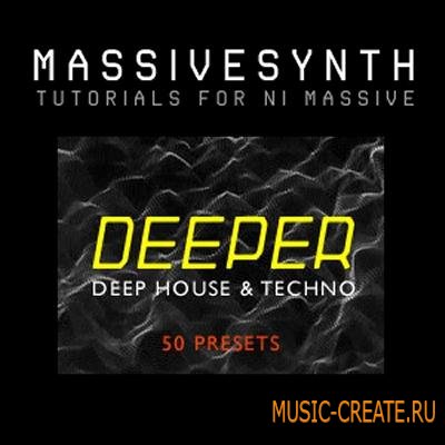 Massive Synth - Deeper 50 Deep House Presets For NI Massive