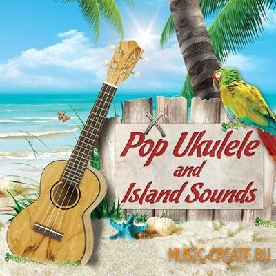 Big Fish Audio - Pop Ukulele and Island Sounds (ACiD WAV AiFF REX RMX) - сэмплы Pop
