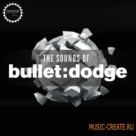 Industrial Strength Records - The Sounds of Bullet Dodge (WAV REX2) - сэмплы Tech House, Techno, Minimal
