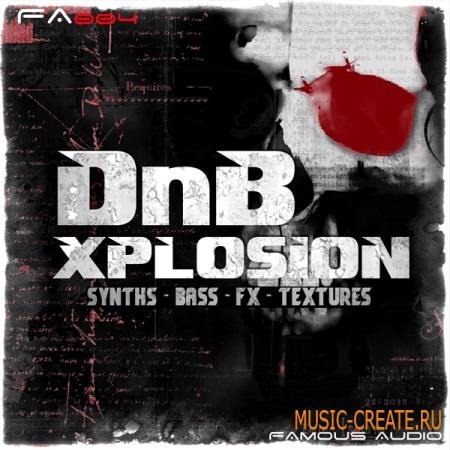 Famous Audio - DnB Xplosion (WAV KONTAKT) - сэмплы DnB