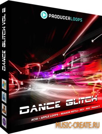 Producer Loops - Dance Glitch Vol 2 (WAV) - сэмплы Dance, Glitch, Electro, IDM
