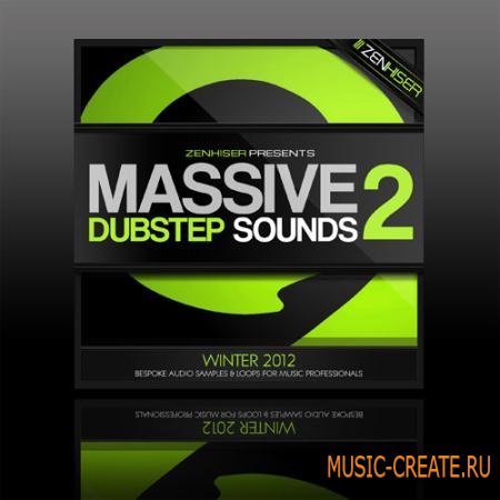 Zenhiser - Massive Dubstep Sounds 2 Synth Presets - NI Massive пресеты
