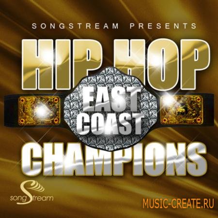 Song Stream - Hip Hop: East Coast Champions (WAV MiDi FLP) - сэмплы Hip Hop