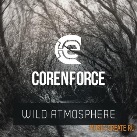 Corenforce - Wild Atmosphere (WAV KONTAKT) - сэмплы Ambient