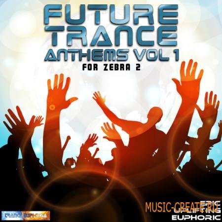 Trance Euphoria - Future Trance Anthems Vol 1 For Zebra 2
