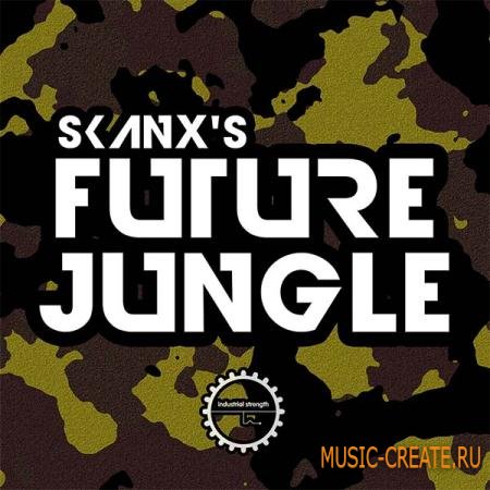 Industrial Strength Records - Skanx's Future Jungle (MULTiFORMAT) - сэмплы Jungle, DnB