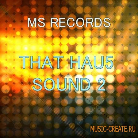 MS Records - That Hau5 Sound 2 (MiDi FXB) - сэмплы Progressive House