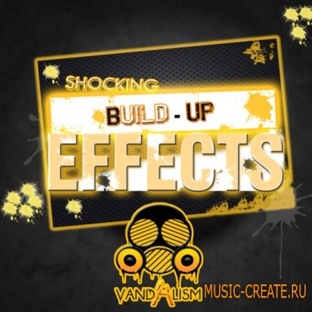 Vandalism - Shocking Build-Up Effects (WAV) - звуковые эффекты