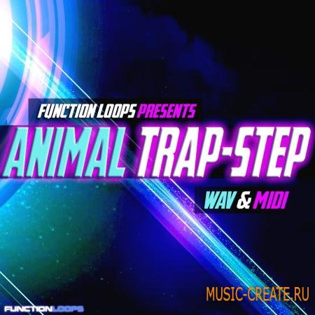 Function Loops - Animal Trap-Step (WAV MiDi) - сэмплы Trapstep