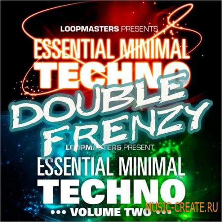 Loopmasters - Essential Minimal Techno Double Frenzy (MULTIFORMAT) - сэмплы Minimal Techno