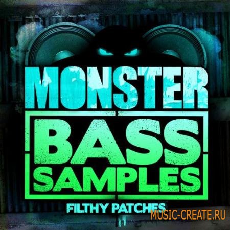Filthy Patches - Monster Bass Samples (WAV) - сэмплы баса