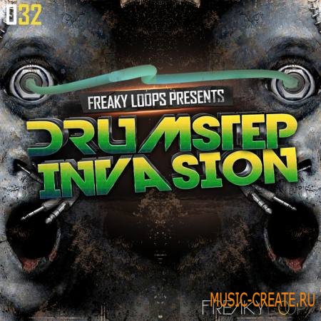 Freaky Loops - Drumstep Invasion (WAV) - сэмплы Dubstep, Drumstep, Drum and Bass
