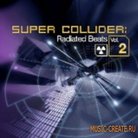 Big Fish Audio - Super Collider: Radiated Beats Vol.2 (MULTiFORMAT) - сэмплы Breaks