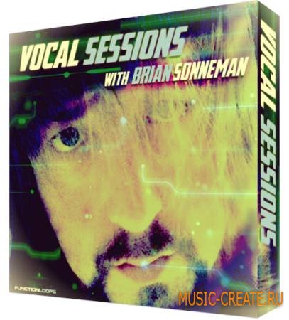 Function Loops - Vocal Sessions With Brian Sonneman (WAV MiDi) - вокальные сэмплы