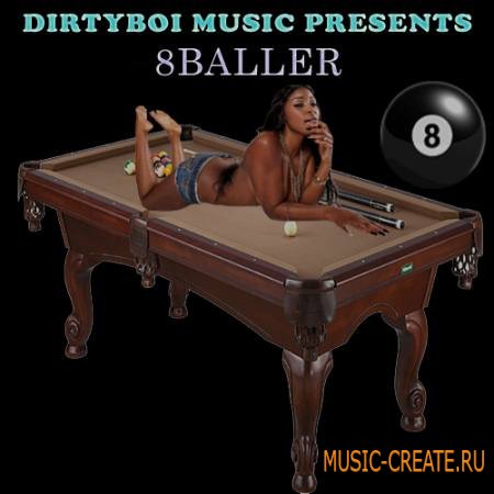 Dirty Boi Music - 8 Baller (WAV) - сэмплы Dirty South, Gangster Rap, Hip Hop